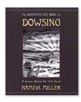The Definitive Wee Book of Dowsing, by Hamish Miller