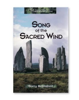 Song of the Sacred Wind, Chronicles of the Stone series, book 5, by Barry Brailsford